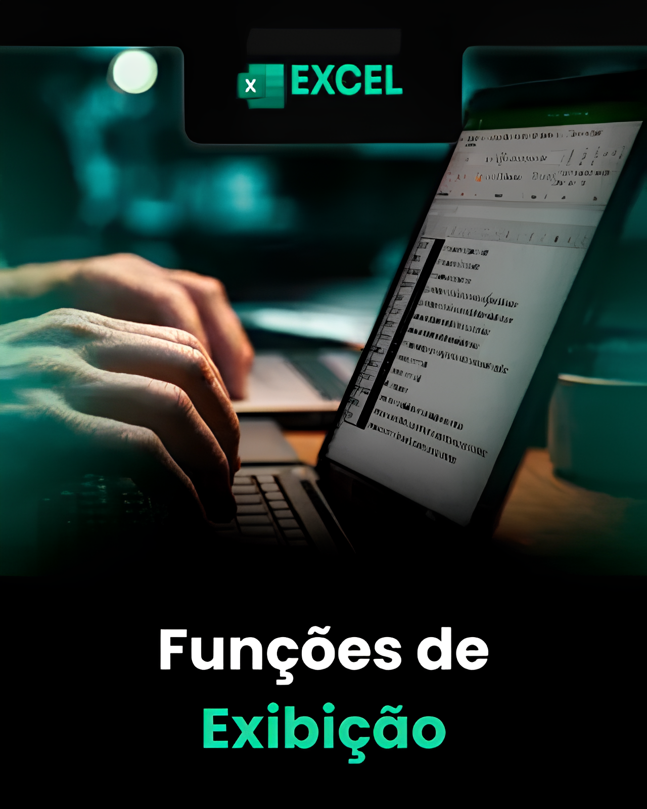 Funções de Exibição