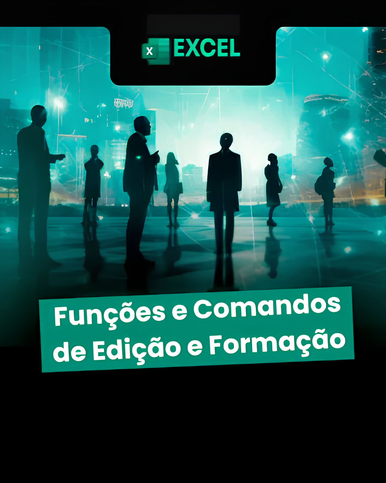 Funções e Comandos de Edição e Formação